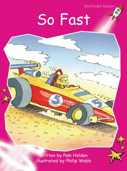 Red Rocket Readers: Emergent Fiction Set A: So Fast (Red Rocket Readers: Emergent Level: Magenta)