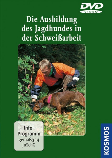 Die Ausbildung des Jagdhundes in der Schweissarbeit