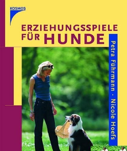 Erziehungsspiele für Hunde / Führmann
