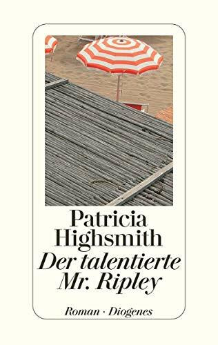 Der talentierte Mr. Ripley: Roman. Aus d. Amerikan. v. Melanie Walz. Nachw. v. Paul Ingendaay