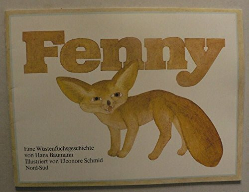 Fenny. Eine Wüstenfuchsgeschichte