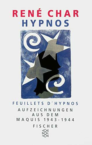 Hypnos: Aufzeichnungen aus dem Maquis (1943-1944). Text dtsch.-französ. Hrsg. v. Horst Wernicke