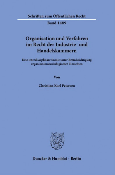 Organisation und Verfahren im Recht der Industrie- und Handelskammern.