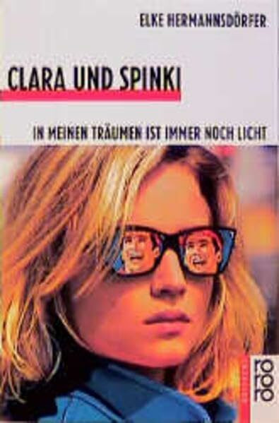 Clara und Spinki: In meinen Träumen ist immer noch Licht