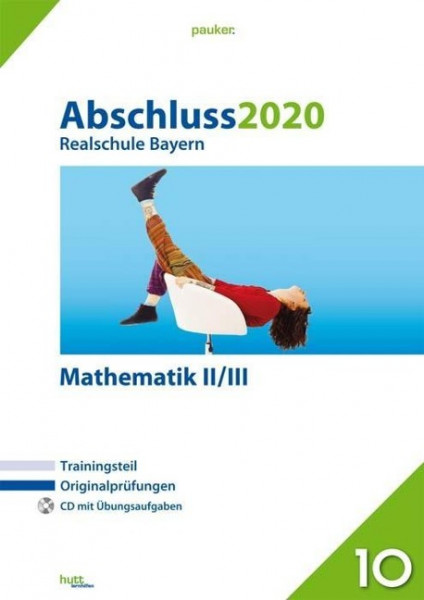Abschluss 2020 - Realschule. Mathematik II/III. Bayern