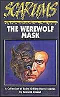 The Werewolf Mask (Scarums S.)