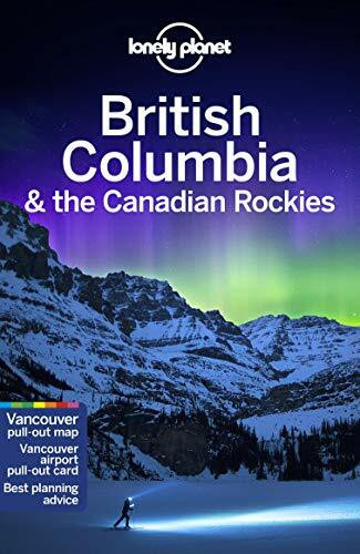 Lonely Planet British Columbia & the Canadian Rockies 8 (Travel Guide)