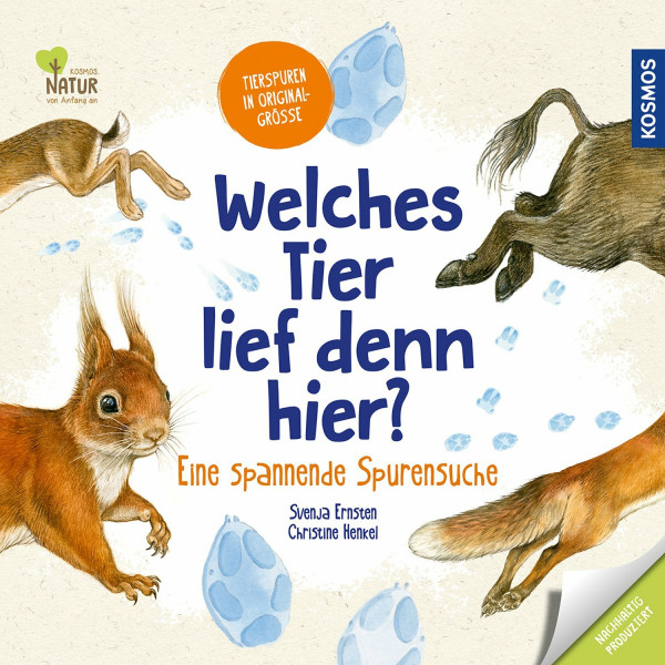 Welches Tier lief denn hier?: Eine spannende Spurensuche (Ich finde was ...)