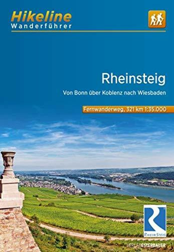 Rheinsteig: Von Bonn über Koblenz nach Wiesbaden. 310 km (Hikeline /Wanderführer)