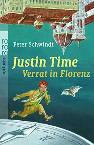 Verrat in Florenz (Justin Time, Band 4)