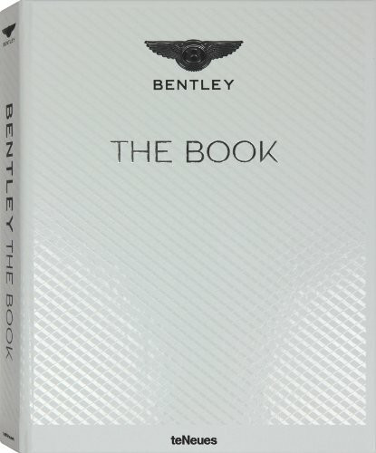 Bentley - The Book: Texte in Englisch-Deutsch-Französisch-Russisch-Chinesisch