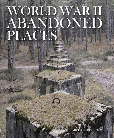 World War II Abandoned Places