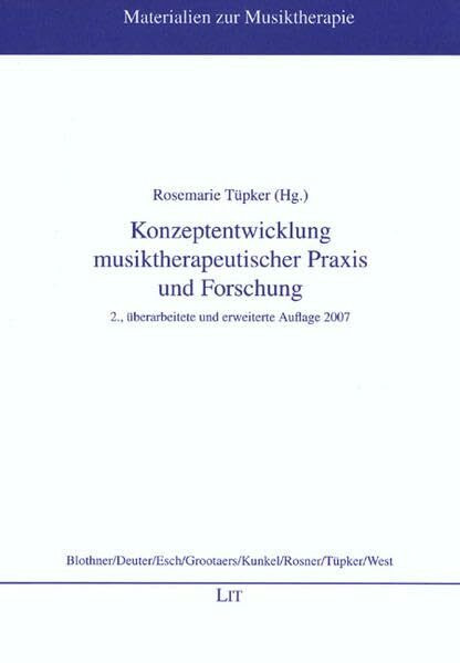 Konzeptentwicklung musiktherapeutischer Praxis und Forschung (Materialien zur Musiktherapie)