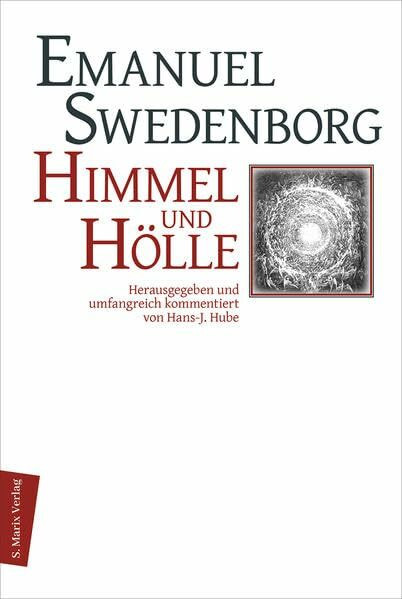 Himmel und Hölle: Herausgegeben, umfangreich kommentiert und mit einem systematischen Literaturverzeichnis versehen von H.-J. Hube (Kleine Philosophische Reihe)