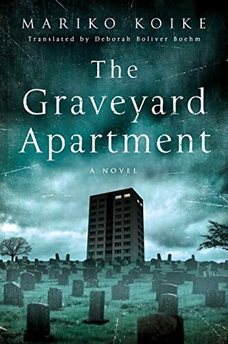 The Graveyard Apartment: A Novel