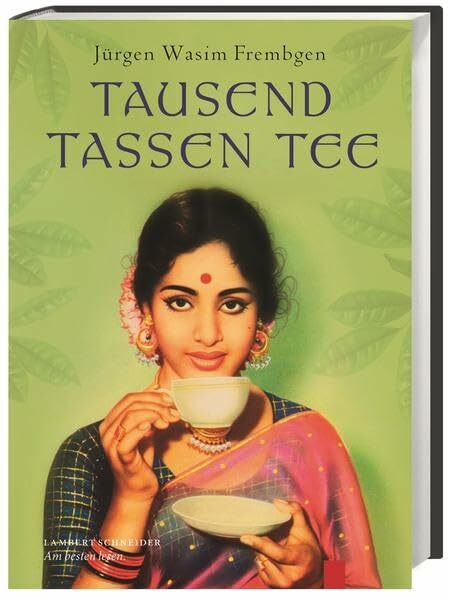 Tausend Tassen Tee: Lebensgenuss im Orient