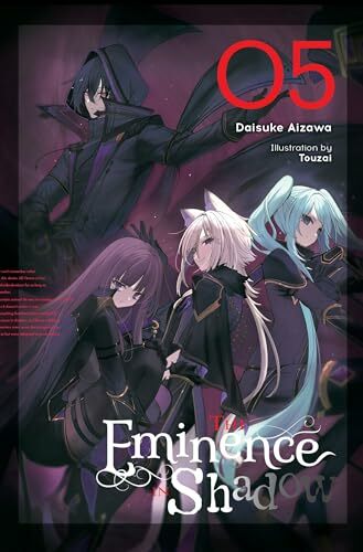 The Eminence in Shadow, Vol. 5 (light novel): Volume 5 (EMINENCE IN SHADOW LIGHT NOVEL HC) The Eminence in Shadow, Vol. 5 (light novel): Volume 5 (EMINENCE IN SHADOW LIGHT NOVEL HC)