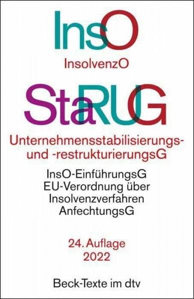 Insolvenzordnung / Unternehmensstabilisierungs- und -restrukturierungsgesetz: mit Einführungsgesetz zur Insolvenzordnung, VO (EU) 2015/848 über ... Vorschriften (Beck-Texte im dtv)