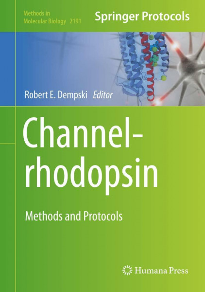 Channelrhodopsin: Methods and Protocols (Methods in Molecular Biology, 2191, Band 2191)