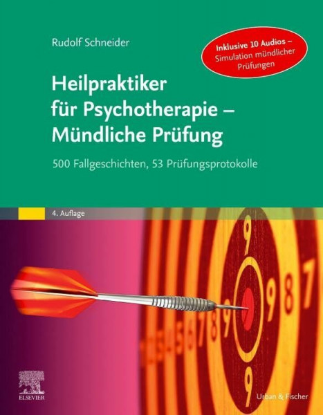 Heilpraktiker für Psychotherapie - Mündliche Prüfung: 500 Fallgeschichten, 53 Prüfungsprotokolle