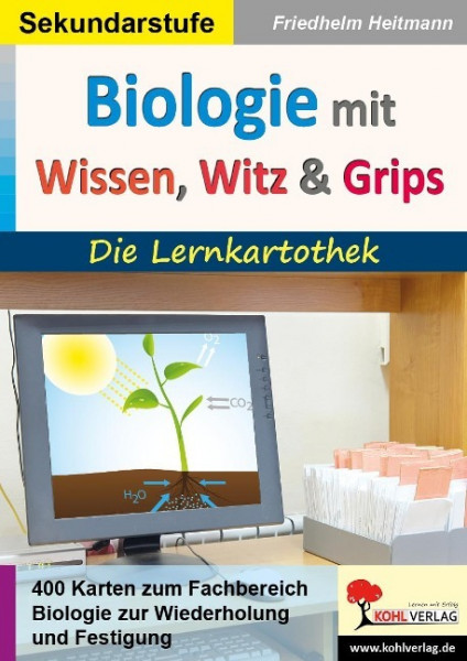 Biologie mit Wissen, Witz & Grips