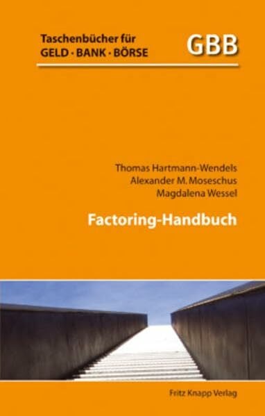 Factoring-Handbuch (Taschenbücher für Geld, Bank und Börse)