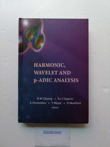 Harmonic, Wavelet and P-adic Analysis