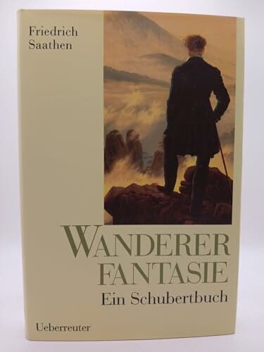 Wanderfantasie: Ein Schubertbuch