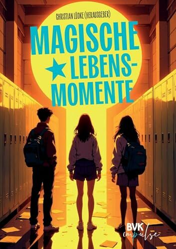 Magische Lebensmomente | Von Schicksal, Mut und Hoffnung: Inspirierende Geschichten & Wendepunkte Magische Lebensmomente | Von Schicksal, Mut und Hoffnung: Inspirierende Geschichten & Wendepunkte
