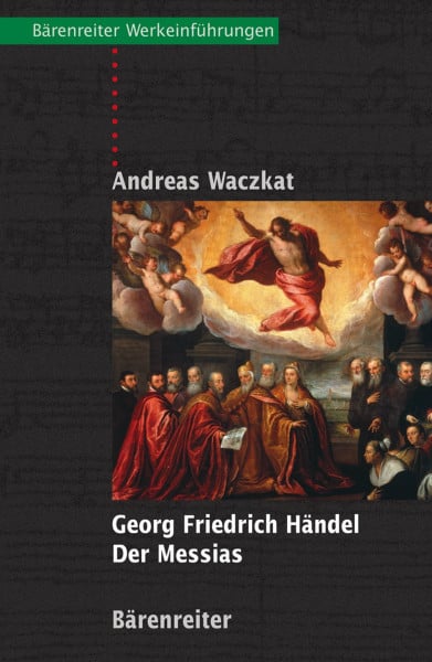 Georg Friedrich Händel - Der Messias (Bärenreiter-Werkeinführungen)