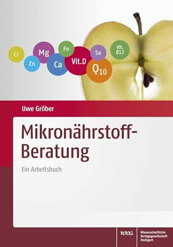 Mikronährstoff-Beratung: Ein Arbeitsbuch