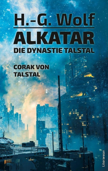 Alkatar - Die Dynastie Talstal. Corak von Talstal