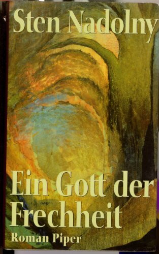 Ein Gott der Frechheit: Roman