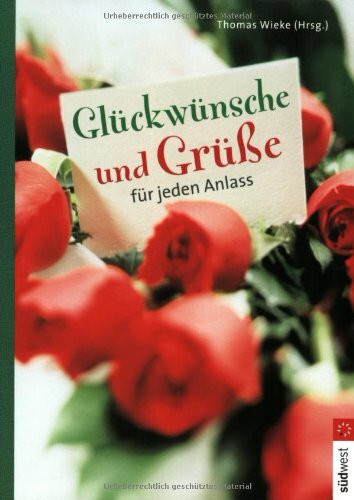 Glückwünsche und Grüße für jeden Anlass
