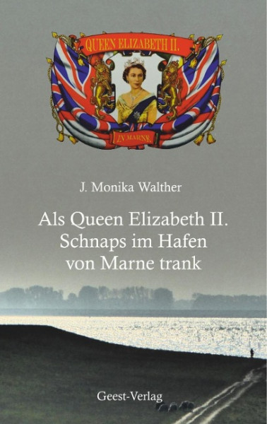 Als Queen Elizabeth II. Schnaps im Hafen von Marne trank