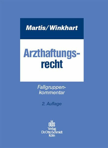 Arzthaftungsrecht: Fallgruppenkommentar