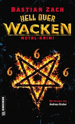 Hell over Wacken: Metal-Krimi (Die Metal-Reihe)