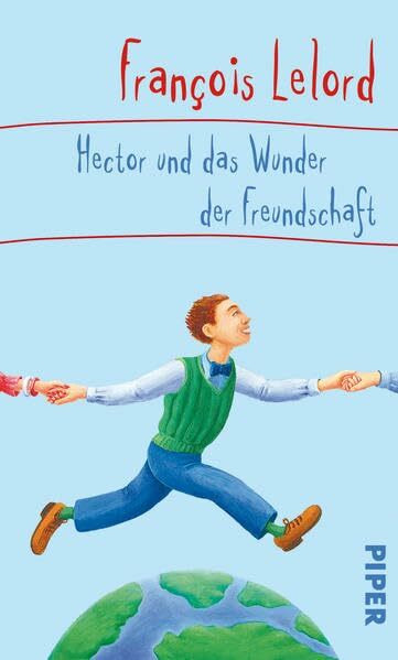 Hector und das Wunder der Freundschaft (Hector Abenteuer, Band 5)