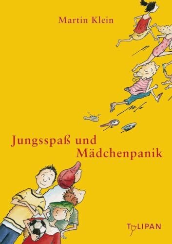 Jungsspaß und Mädchenpanik (Kinderroman)