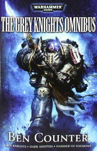 Grey Knights: The Omnibus (Warhammer 40,000)