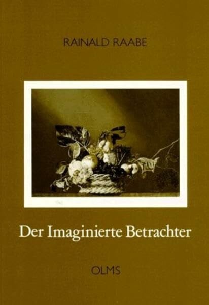 Der Imaginierte Betrachter: Studien zu Caravaggios Römischen Werk (Studien zur Kunstgeschichte)