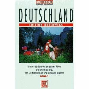 Deutschland Band 1, Nord. Edition Unterwegs.: Zwischen Rhön und Ostfriesland