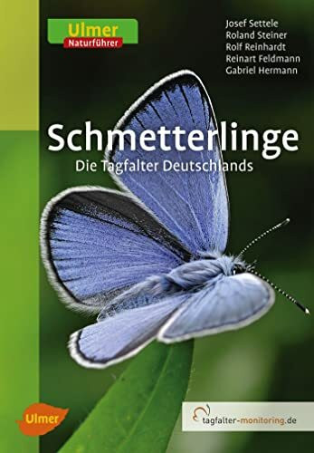 Schmetterlinge: Die Tagfalter Deutschlands (Ulmer Naturführer)