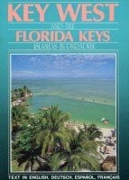Key West and the Florida Keys: Islands in Paradise