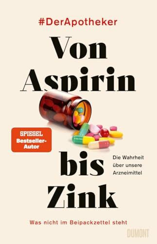 Von Aspirin bis Zink: Was nicht im Beipackzettel steht | Die Wahrheit über unsere Arzneimittel