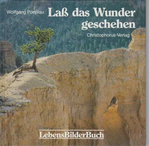 Laß das Wunder geschehen