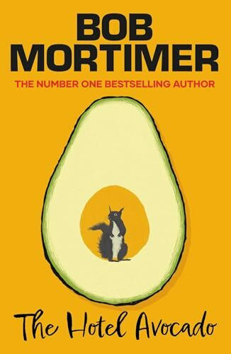 The Hotel Avocado: The number one bestselling novel from the multi-million selling author