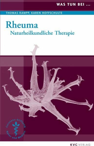 Rheuma: Naturheilkundliche Therapie (Was tun bei)