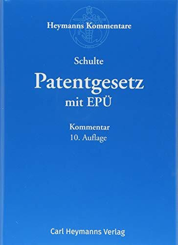 Patentgesetz mit Europäischem Patentübereinkommen: Kommentar (Heymanns Taschenkommentare zum gewerblichen Rechtsschutz)