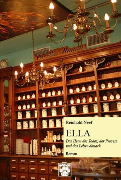 Ella: Das Heim des Todes, der Prozess und das Leben danach